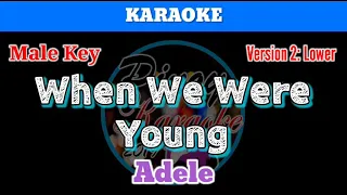 When We Were Young by Adele (Karaoke : Male Key : Lower Version)