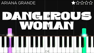 Ariana Grande - Dangerous Woman | EASY Piano Tutorial