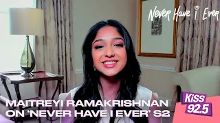 Maitreyi Ramakrishnan on 'Never Have I Ever' S2 Drama & What Her Grandma Thinks of Her Kissing 😘😘