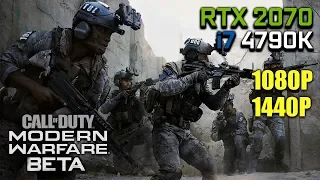 Call of Duty: Modern Warfare (BETA) - RTX 2070 OC & i7 4790K | 1080p & 1440p Max Settings