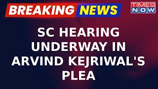 Supreme Court Begins Hearing Delhi CM Arvind Kejriwal's Plea Against Arrest In Liquor Policy Case