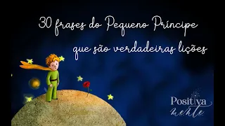 30 frases do Pequeno Príncipe que são verdadeiras lições