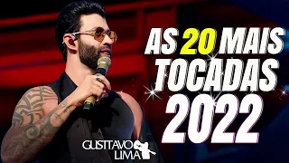 GUSTTAVO LIMA 2022 AS MAIS TOCADAS GUSTTAVO LIMA