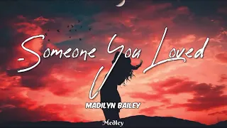 Madilyn Bailey - Someone you loved (music/Lyrics Video)