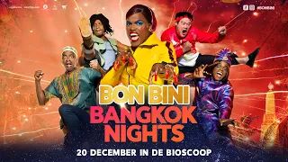 Bon Bini Bangkok Nights | Officiële trailer | 20 december in de bioscoop