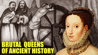 The Most Brutal Queens In History