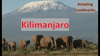 Mount Kilimanjaro facts | Amazing Landmarks
