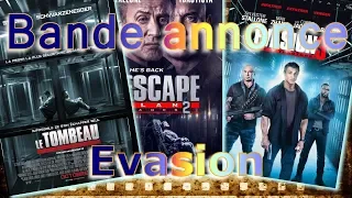 BANDE ANNONCE FILM  EVASION 1, 2, 3 vf