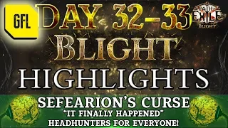 Path of Exile 3.8: BLIGHT DAY # 32 - 33 Highlights SEFEARION'S CURSE CONTINUES