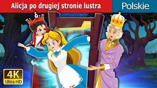 Alicja po drugiej stronie lustra | Alice Beyond the Looking Glass in Polish I Polish Fairy Tales