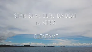 HOUSE MUSIC 2022, STAN SAX x GURU DA BEAT feat MIRTA - CUENTAME