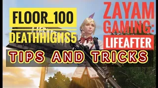 LIFEAFTER: FLOOR 100 DEATH HIGH SEASON 5 TIPS AND TRICKS