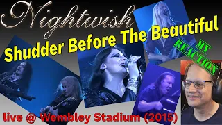 Nightwish - Shudder Before The Beautiful - live @ Wembley Stadium (2015) - reaction