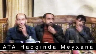 Hamının axtardığı Ata meyxanası ( Oqtay Kamil, Vuqar Bileceri, Punhan Alatava )