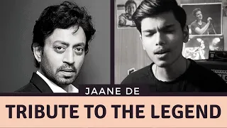 Jaane De (acoustic) - Tribute To The Legend