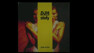 DJ H. Feat. Stefy | Come On Boy (Underground Mix Vocal)