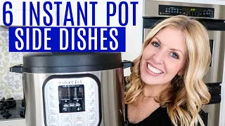 6 Instant Pot Side Dishes - Perfect for Summer - Instant Pot Recipes