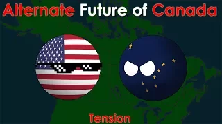 Alternate Future of Canada - Tension (Part 2) [OLD]