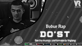 BOBUR RAP - DO'ST (AUDIO)