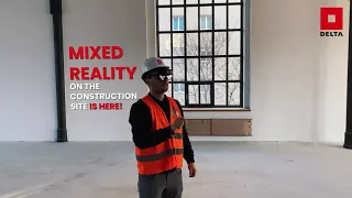 Mixed reality on the construction site by DELTA