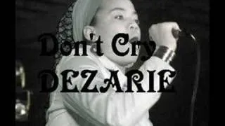 Don't Cry - Dezarie