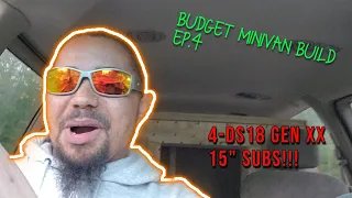 🤑Budget Minivan Build Ep 4 | 4-DS18 Gen xx 15" High Excursion Subwoofers | 😵Nicks First Reaction 😱