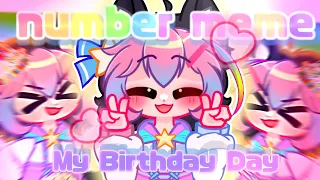 🤯NUMBER MEME 🎈/ GACHA Animation / 🎁 Special Birthday 🎊!!!❤️🧡💛💚💙💜💖💝🍉🌸🌺 #kingbirthday #birthday