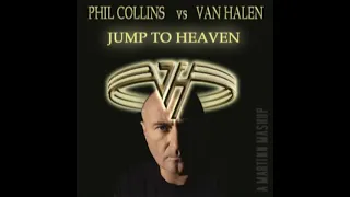 Phil Collins vs Van Halen "Jump To Heaven"