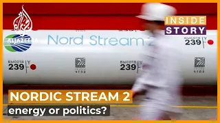 Nord Stream 2 pipeline: is it for energy or politics? | Inside Story