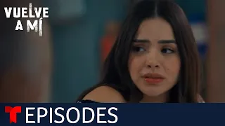 Vuelve a Mí | Episode 79 | Telemundo English