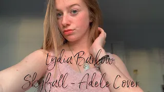 Lydia Barlow - Skyfall | Adele Cover ☁️