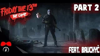 Friday the 13th Game feat. BauChyC