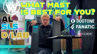 What mast is best for you? Duotone & Fanatic