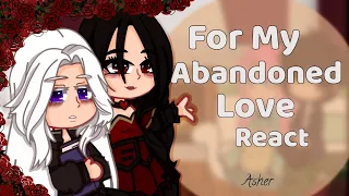 For My Abandoned Love React || Angst || part 1/1