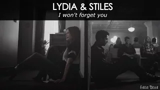 Stiles & Lydia | "Don't forget me. I won't" (+Season 6)