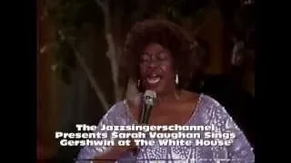 Sarah Vaughan Sings Gershwin at The White House