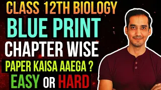 Class 12 Biology Blue Print | Chapter Wise Weightage |Paper level | CBSE board| Class 12 | 2024