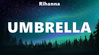 Rihanna ~ Umbrella # lyrics # James Arthur, Jason Mraz, Shawn Mendes