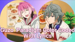 Actors: Songs Connection - Guzo Paradigm//Color Coded//Lyrics