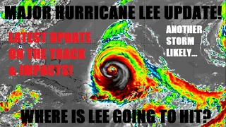 Major hurricane Lee update! Where is Lee going & potential impacts expected! Nigel to form next?