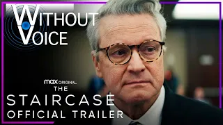 The Staircase | Official Trailer | HBO Max | Without Voice