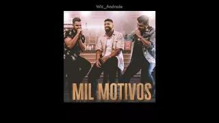 @Dilsinho  e @zncoficial - Mil Motivos [Letra]