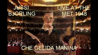 Jussi Bjorling : Live at the Metropolitan Opera House 25th Dec 1948 : Che gelida manina