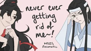 【魔道祖师】Never Ever Getting Rid of Me | MDZS Animatic