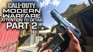 Modern Warfare - Attention to Detail Part 2