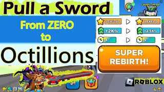 SUPER rebirth and getting level 6 in less than 20 minutes - Pull a Sword