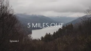 5 MILES OUT | Backcountry Fly Fishing Trip | Ep. 1