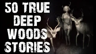 50 TRUE Disturbing Deep Woods & Cryptids Horror Stories | Mega Compilation | (Scary Stories)