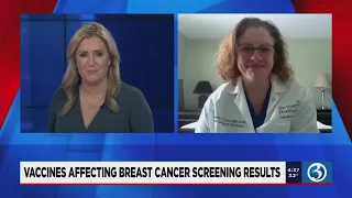 INTERVIEW: Doctor discusses the impact the COVID-19 vaccine has on mammograms