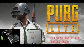 PUBG Lite - All Settings | QUAD CORE Q6600 + GTX 10502GB OC